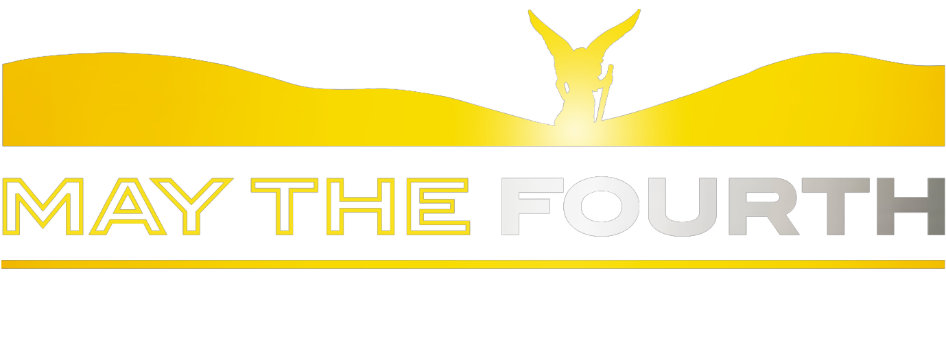 May the Fourth Be With You!